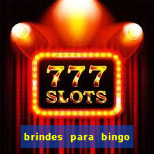 brindes para bingo de empresa