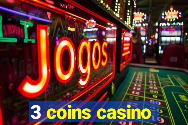 3 coins casino