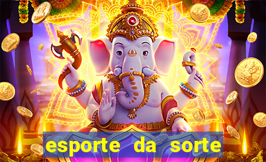 esporte da sorte casino link