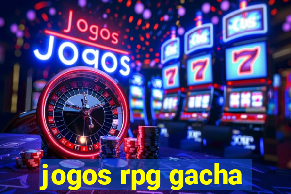 jogos rpg gacha