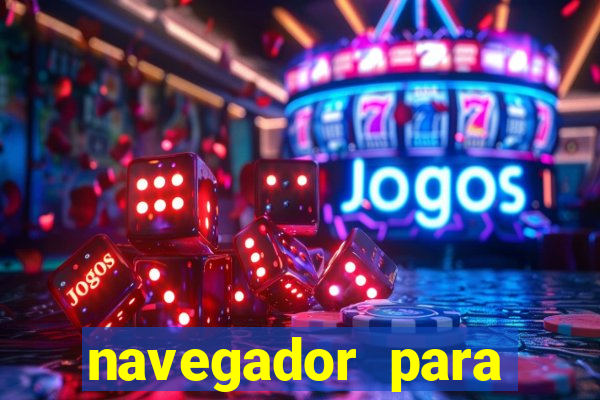 navegador para jogar ddtank