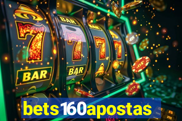 bets160apostas