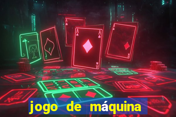 jogo de máquina ca?a níquel