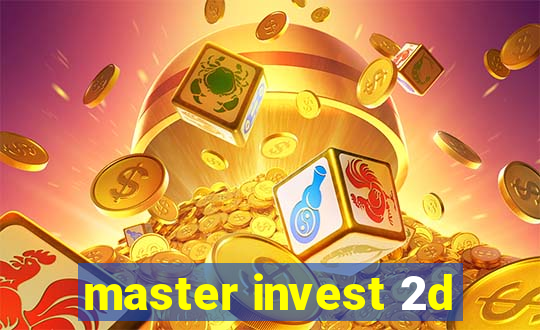 master invest 2d