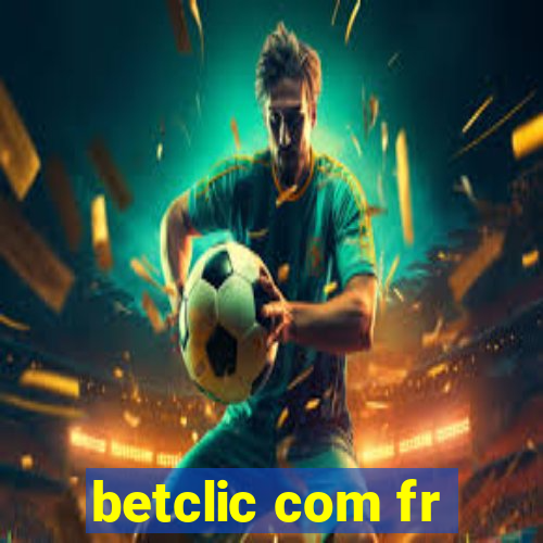 betclic com fr