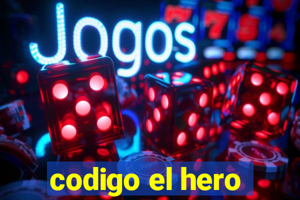 codigo el hero