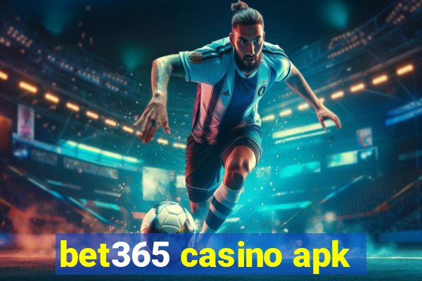 bet365 casino apk