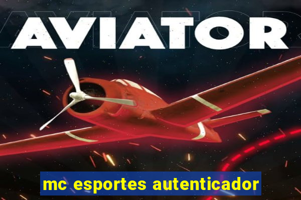 mc esportes autenticador