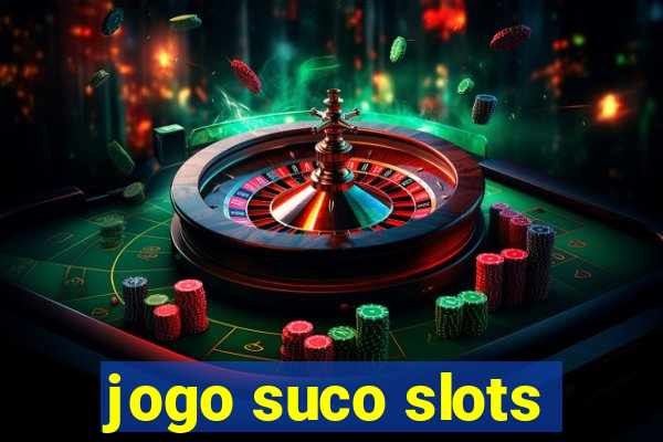 jogo suco slots