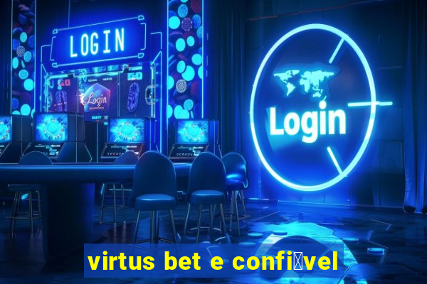 virtus bet e confi谩vel