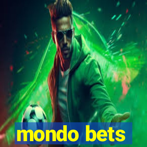 mondo bets