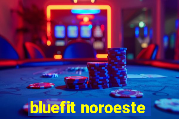 bluefit noroeste