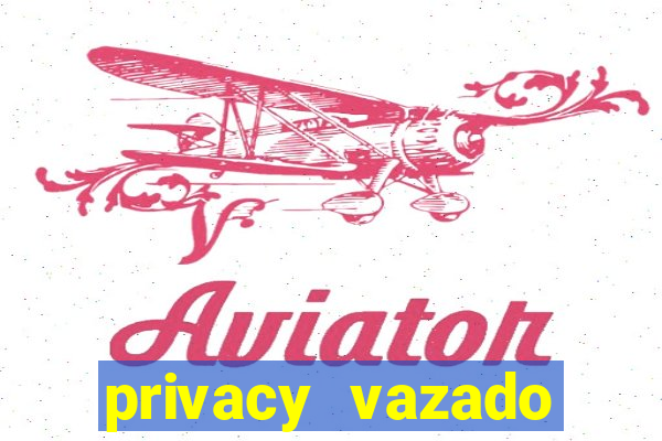 privacy vazado belle belinha