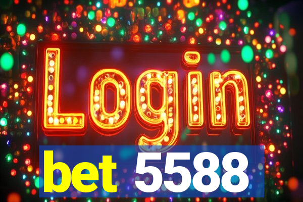 bet 5588