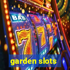 garden slots