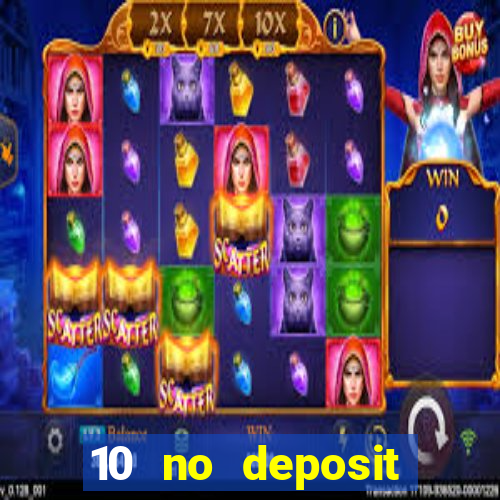 10 no deposit casino bonus