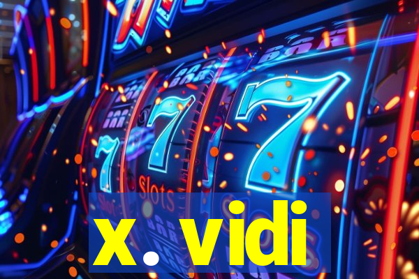 x. vidi