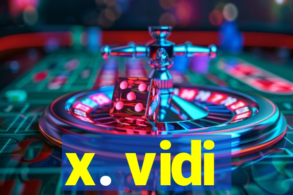 x. vidi