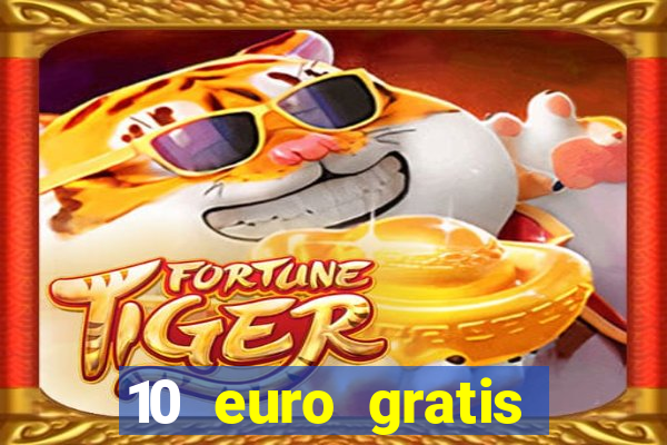 10 euro gratis casino bonus