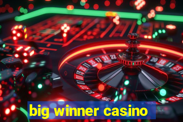 big winner casino