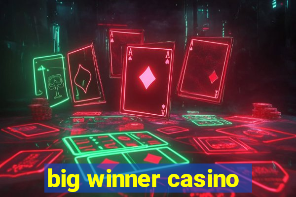 big winner casino