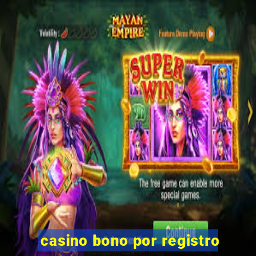 casino bono por registro