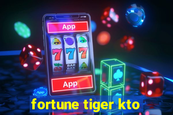 fortune tiger kto