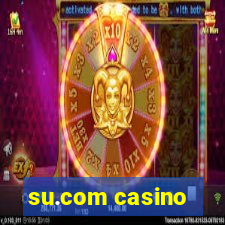 su.com casino