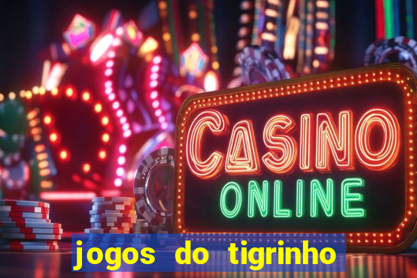 jogos do tigrinho foi legalizado