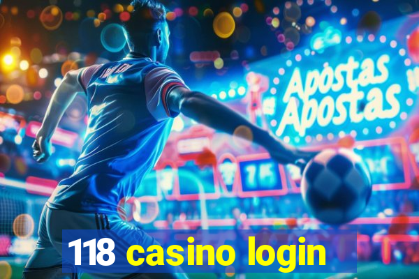 118 casino login