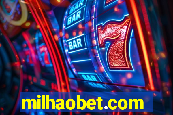 milhaobet.com