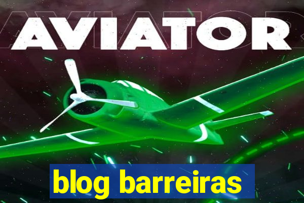 blog barreiras