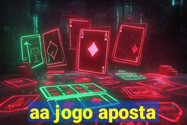 aa jogo aposta