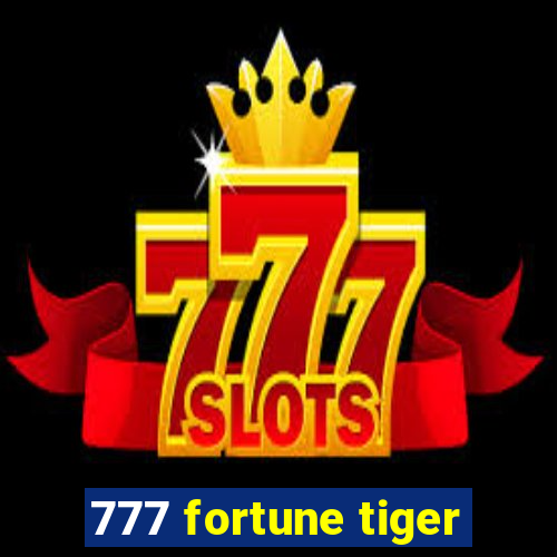 777 fortune tiger