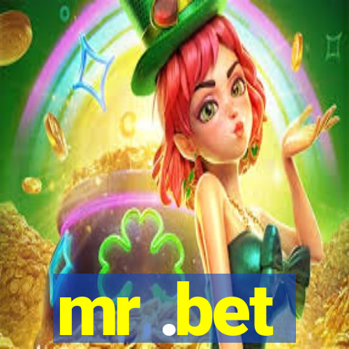 mr .bet