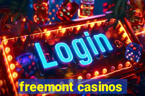 freemont casinos