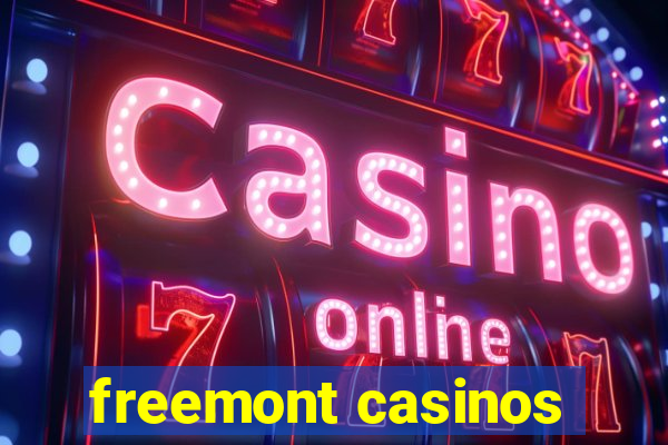 freemont casinos