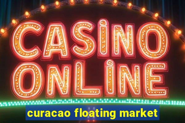 curacao floating market