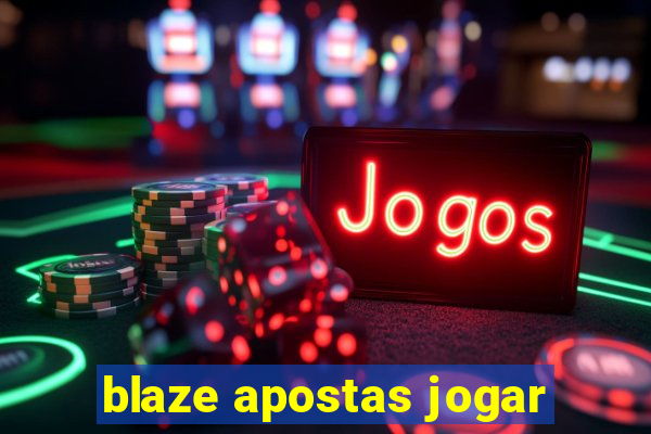 blaze apostas jogar