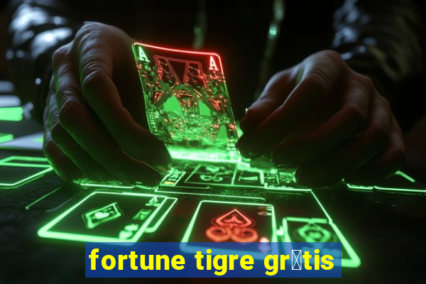 fortune tigre gr谩tis