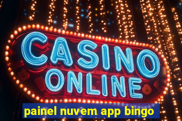 painel nuvem app bingo