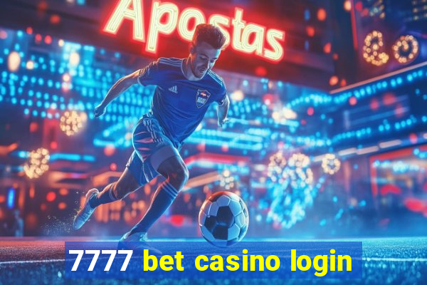 7777 bet casino login