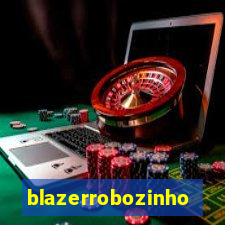 blazerrobozinho