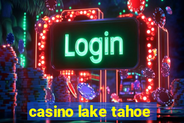 casino lake tahoe