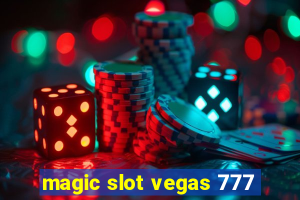 magic slot vegas 777