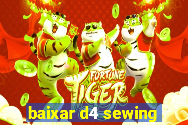 baixar d4 sewing