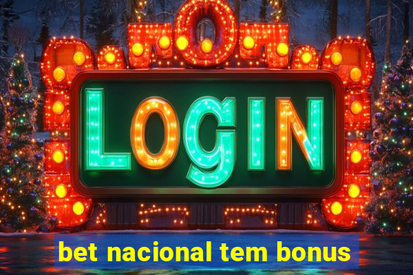 bet nacional tem bonus