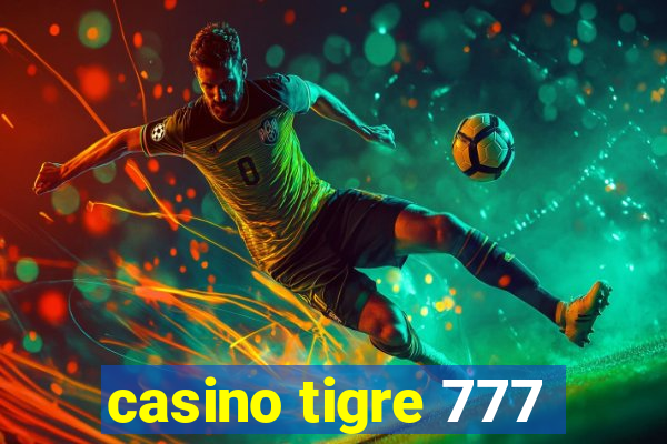 casino tigre 777