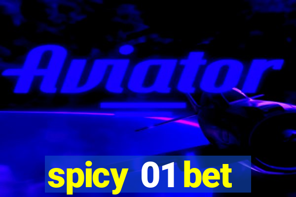 spicy 01 bet