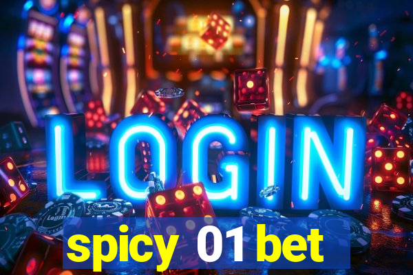 spicy 01 bet